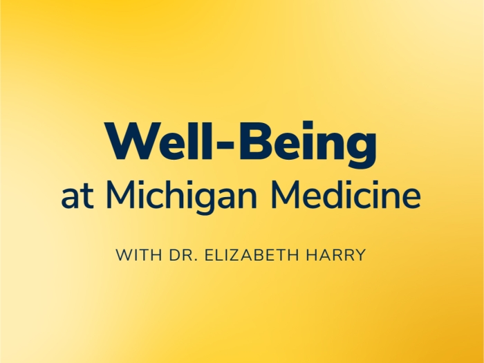 Well-Being at Michigan Medicine with Dr. Elizabeth Harry