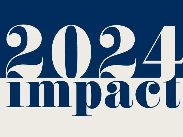 Illustrative text reading "2024 Impact" displayed over a blue and white background.