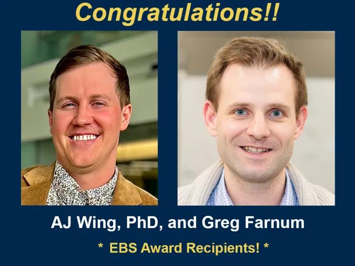 AJ Wing, PhD, and Greg Farnum