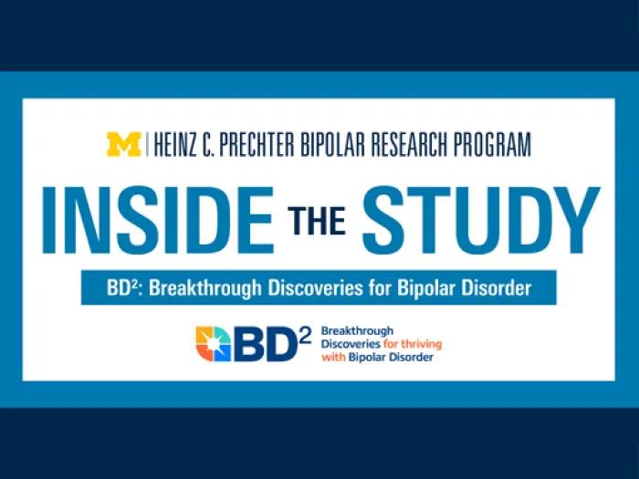 Graphic for the Prechter Bipolar Research Program’s “Inside the Study” webinar on BD² bipolar disorder research.