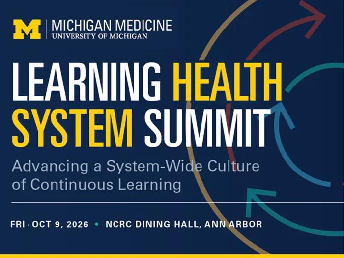 2026 Michigan Medicine Learning Health System Summit