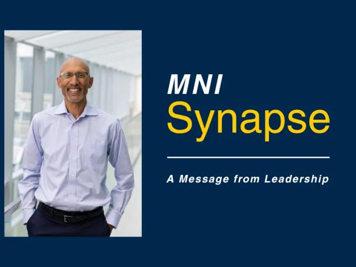 Thumbnail image of MNI's Executive Director Ravi Allada, MD, with the words "MNI Synapse: A Message from Leadership"