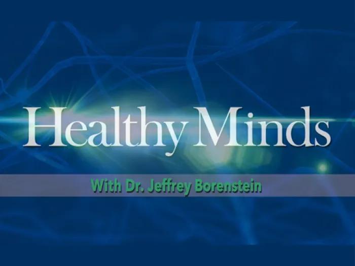  “Healthy Minds with Dr. Jeffrey Borenstein” title graphic on a blue background with abstract neural pathways and glowing lights.