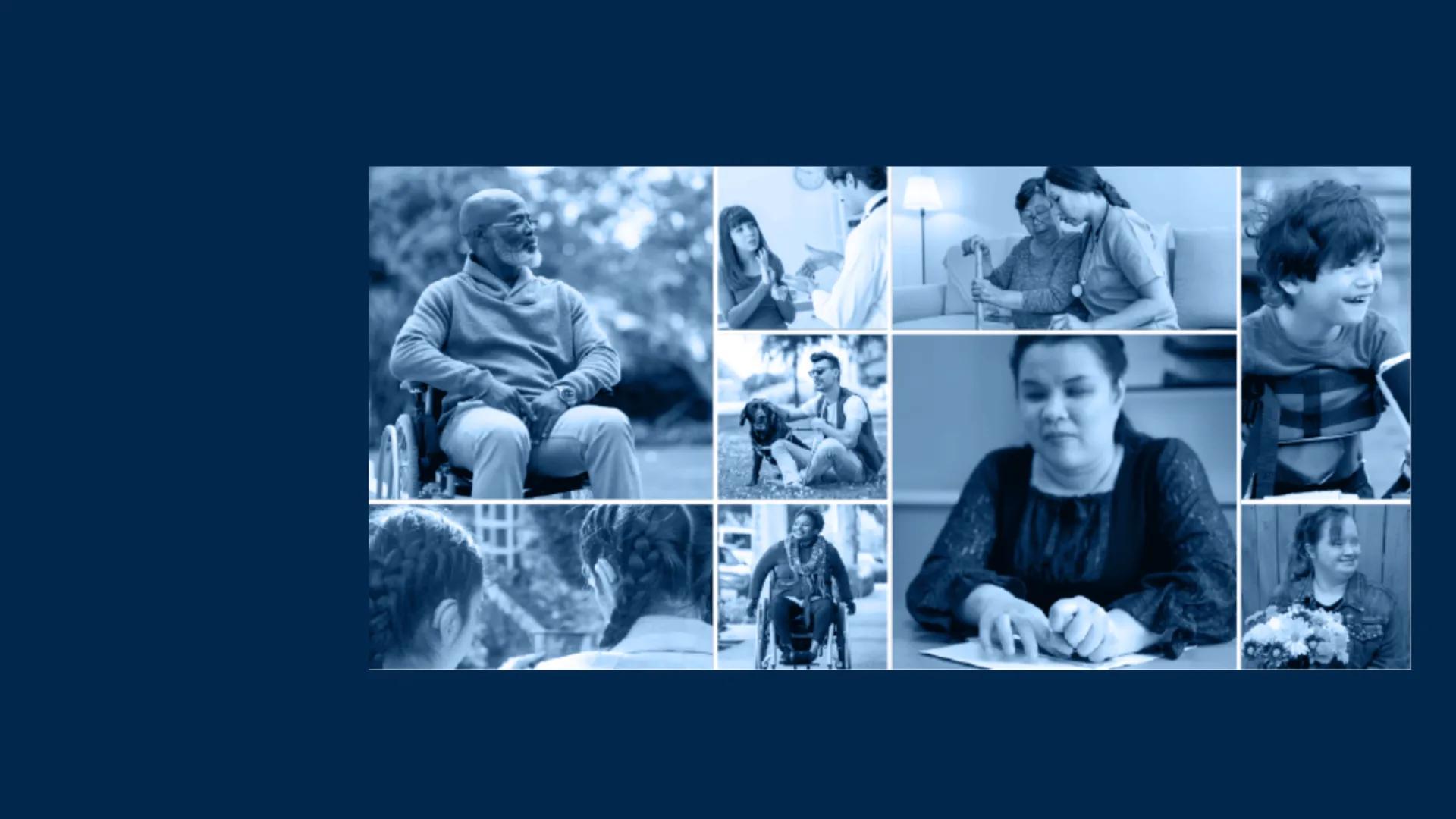 Collage: Older gentleman in a wheelchair. Patient signing with her physician. Man sitting with his guide dog. Child with Down Syndrome smiling. Woman using braille to read a page. Two girls in braids and hearing aids conversing. Woman smiling while wheeling her chair outside.