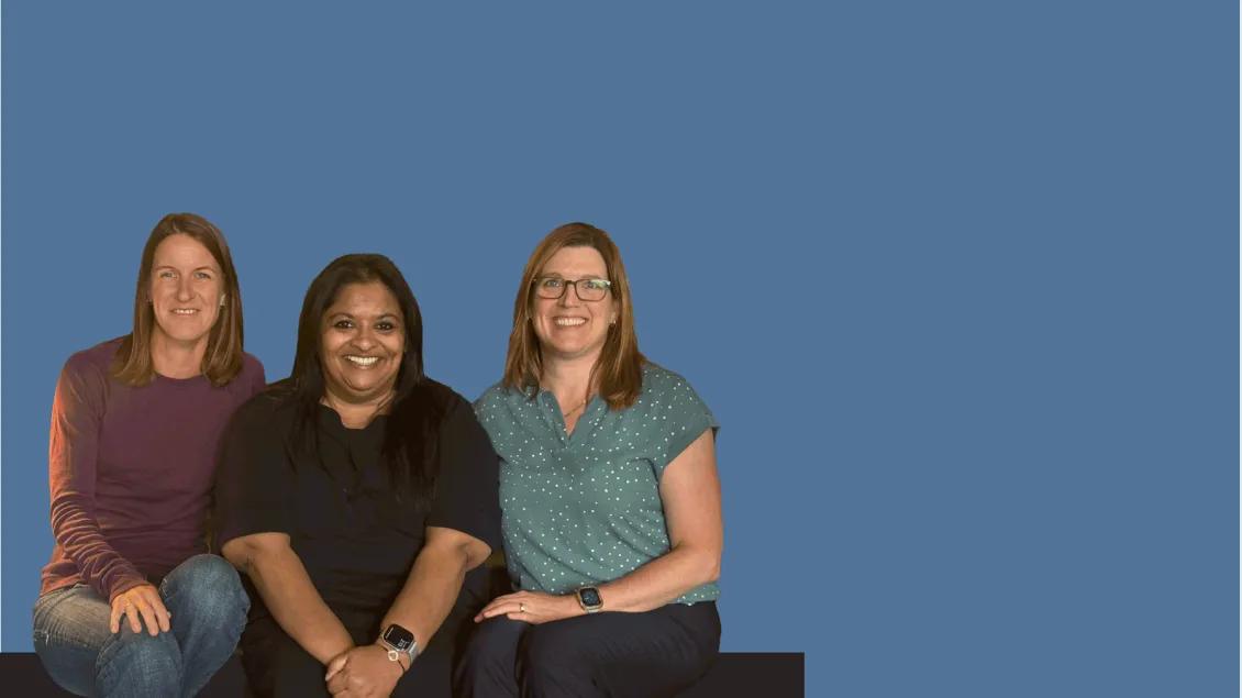 Chrissy, Sunita and Heidi from the Taubman Institute