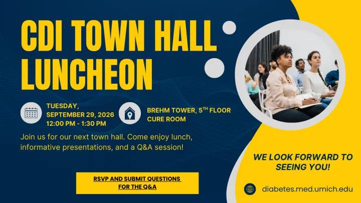 Graphic promoting the CDI Town Hall Luncheon on Tuesday, September 29, 2026, from 12–1:30 p.m. at Brehm Tower, 5th Floor, Cure Room. The event features lunch, informative presentations and a Q&A session. The graphic includes a photo of attendees at a presentation and a button to RSVP and submit questions for the Q&A.